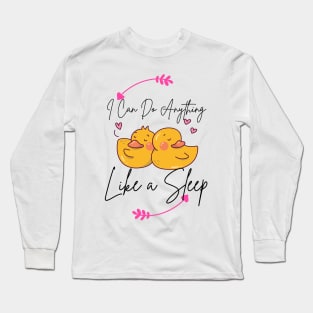 Funny cute sleeping ducks Long Sleeve T-Shirt